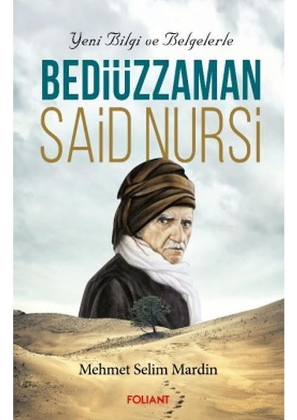 Bediüzzaman Said Nursi Yeni Bilgi ve Belgelerle