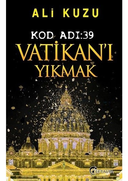 Kod Adı 39-Vatikan'ı Yıkmak