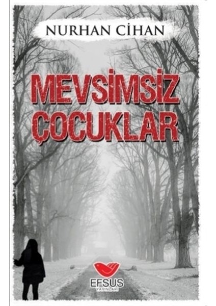 Mevsimsiz Çocuklar