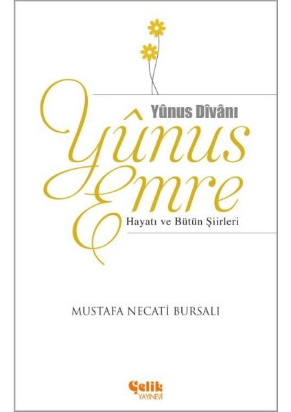 Yunus Emre Hayatı ve Bütün Şiirleri