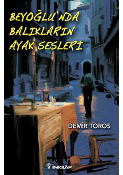 Beyoğlu'nda Balıkların Ayak Sesleri