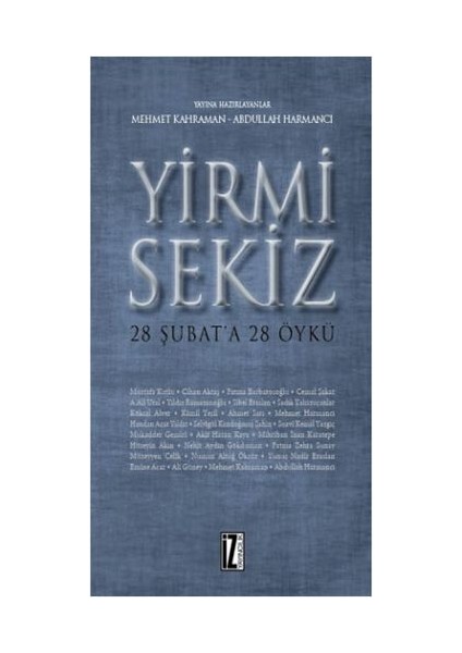 Yirmi Sekiz - 28 Şubat'a 28 Öykü