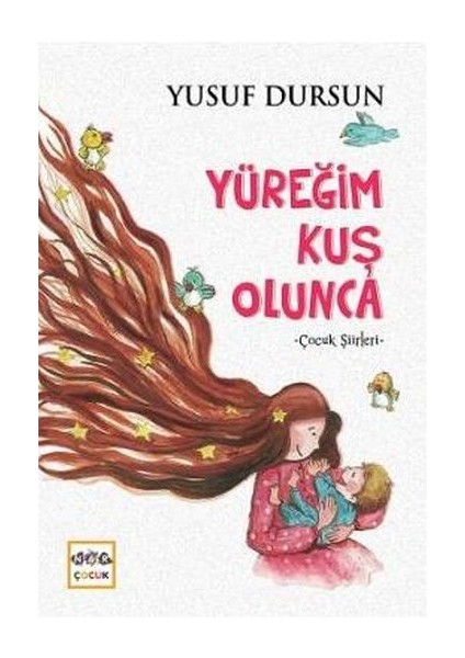 Yüreğim Kuş Olunca