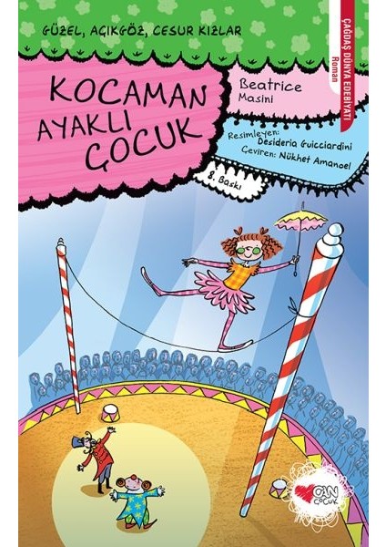 Güzel, Açıkgöz, Cesur Kızlar 02 - Kocaman Ayaklı Çocuk