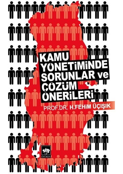 Kamu Yönetiminde Sorunlar ve Çözüm Önerileri