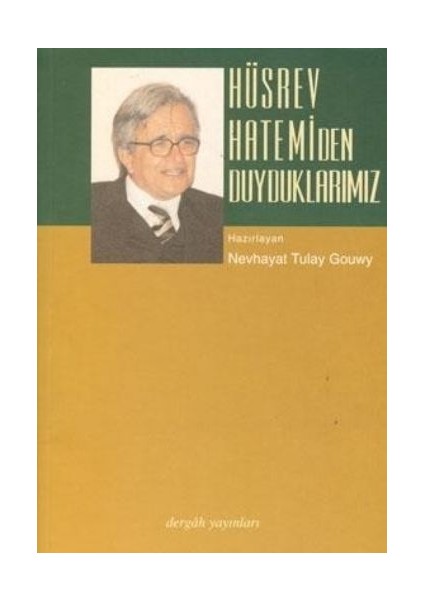 Hüsrev Hatemi'den Duyduklarımız