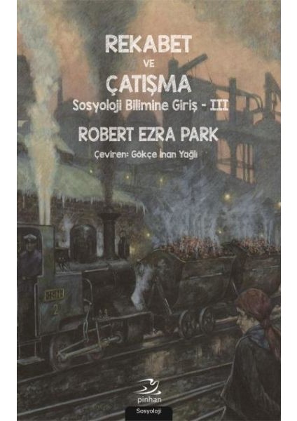 Rekabet ve Çatışma Sosyoloji Bilimine Giriş - Iıı