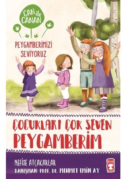 Çocukları Çok Seven Peygamberim - Can Ile Canan Peygamberimizi Seviyoruz
