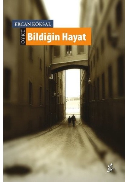 Bildiğin Hayat