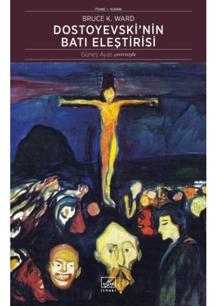 Dostoyevski'nin Batı Eleştirisi