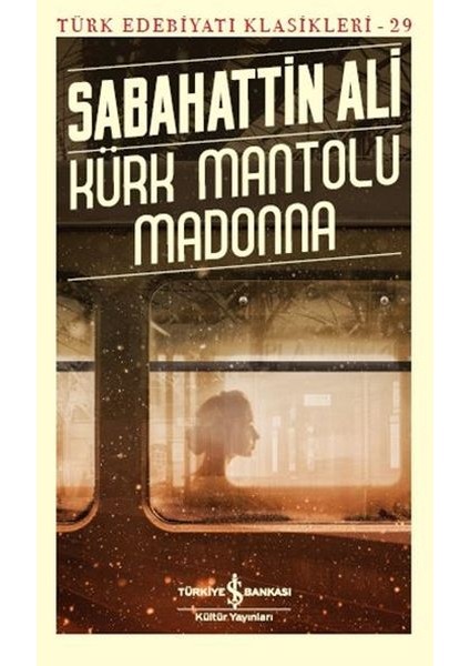 Kürk Mantolu Madonna - Türk Edebiyatı Klasikleri