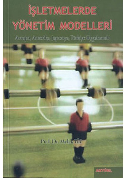 Işletmelerde Yönetim Modelleri