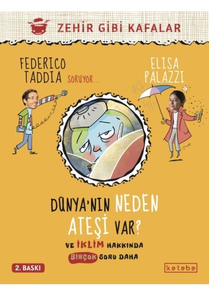 Dünya’nın Neden Ateşi Var ?