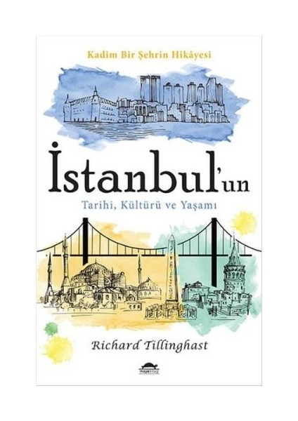 Istanbul'un Tarihi, Kültürü ve Yaşamı