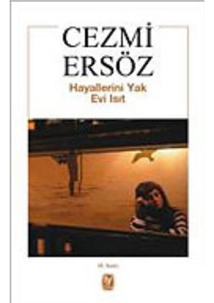 Hayallerini Yak Evi Isıt