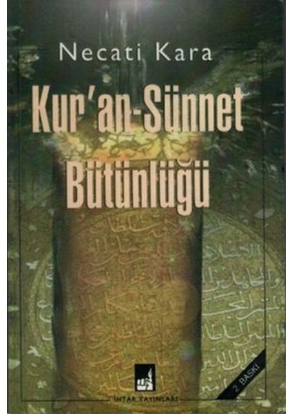 Kur'an-Sünnet Bütünlüğü