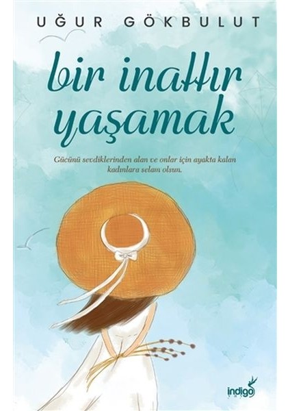 Bir Inattır Yaşamak