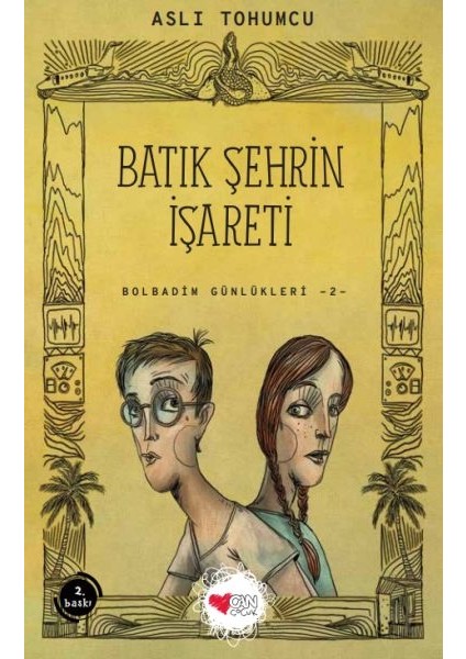 Batık Şehrin Işareti - Bolbadim Günlükleri 2