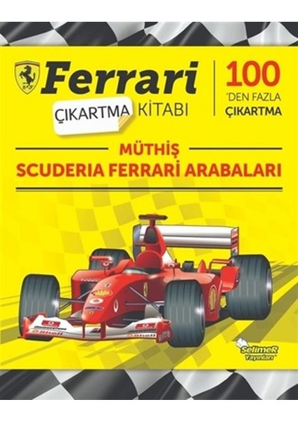 Müthiş Scuderia Ferrari Arabaları - Ferrari Çıkartma Kitabı