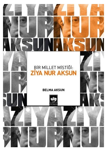 Bir Millet Mistiği: Ziya Nur Aksun