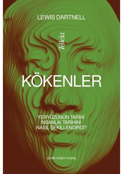 Kökenler: Yeryüzünün Tarihi Insanlık Tarihini Nasıl Şekillendirdi?