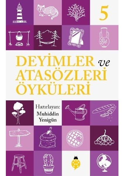 Deyimler ve Atasözleri Öyküleri - 5