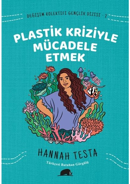 Değişim Kolektifi Gençlik Dizisi 2 - Plastik Kriziyle Mücadele Etmek