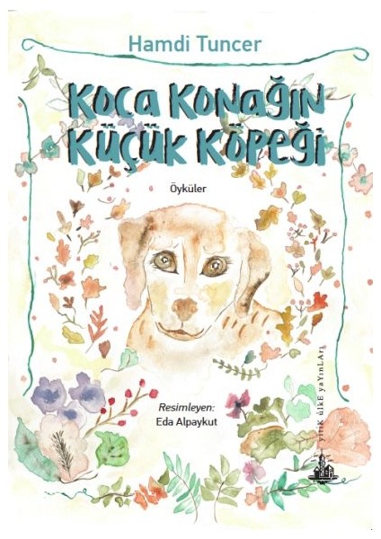 Koca Konağın Küçük Köpeği