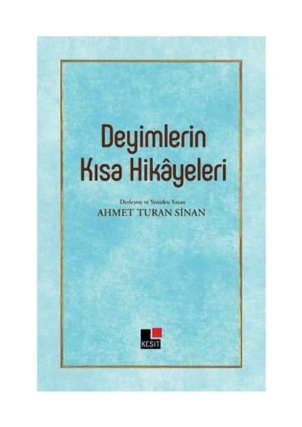 Deyimlerin Kısa Hikayeleri