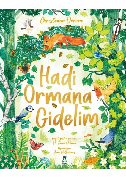 Hadi Ormana Gidelim