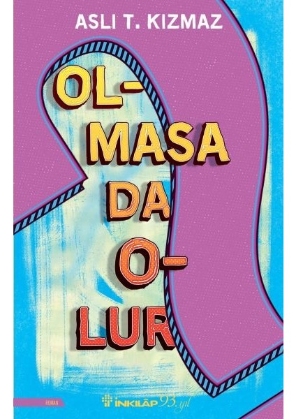 Olmasa Da Olur