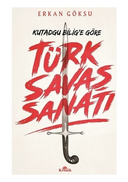 Türk Savaşı Sanatı Kutadgu Bilig'e Göre