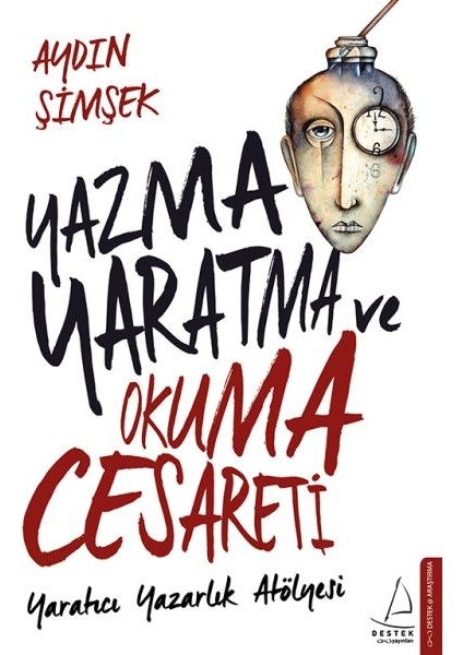 Yazma,yaratma ve Okuma Cesareti