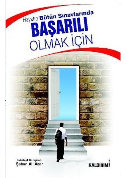 Hayatın Bütün Sınavlarında Başarılı Olmak Için