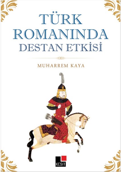 Türk Romanında Destan Etkisi