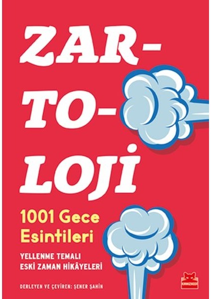 Zartoloji - 1001 Gece Esintileri - Yellenme Temalı Eski Zaman Hikayeleri