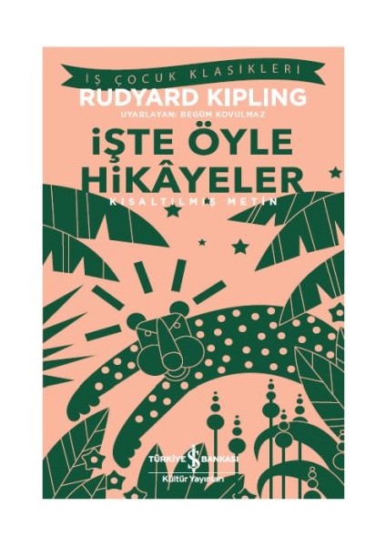 Işte Öyle Hikayeler (Kısaltılmış Metin)