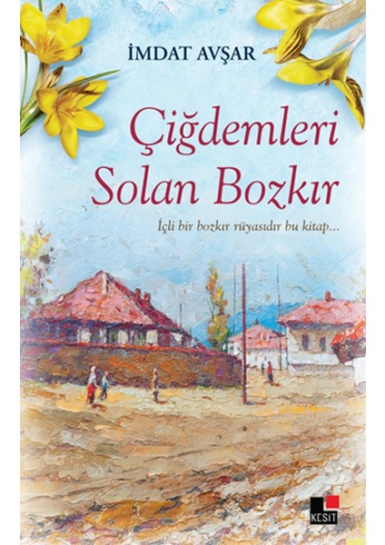 Çiğdemleri Solan Bozkır