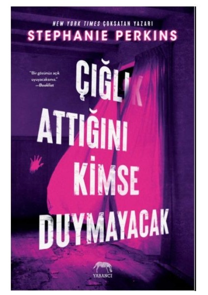 Çığlık Attığını Kimse Duymayacak