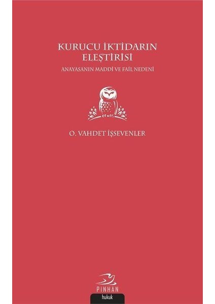 Kurucu Iktidarın Eleştirisi