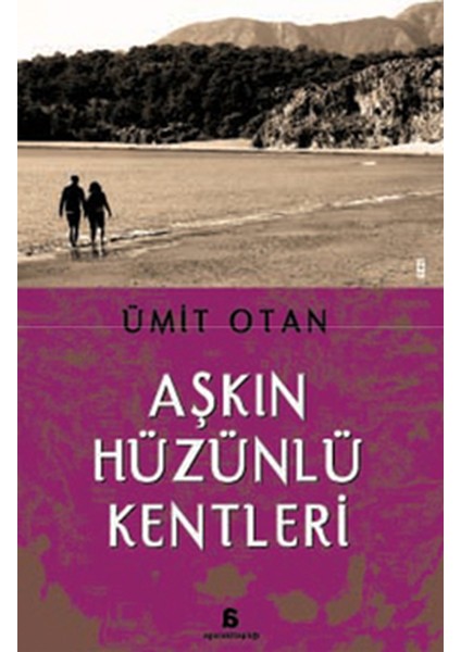 Aşkın Hüzünlü Kentleri