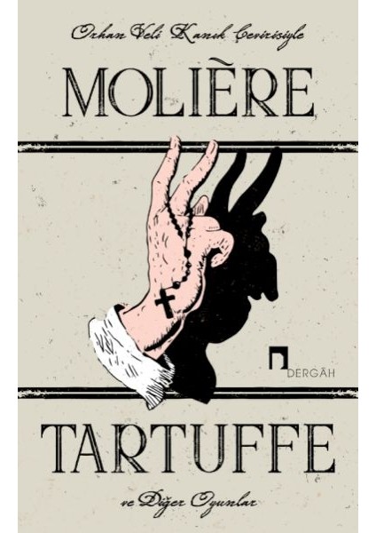Tartuffe ve Diğer Oyunlar - Le Tartuffe