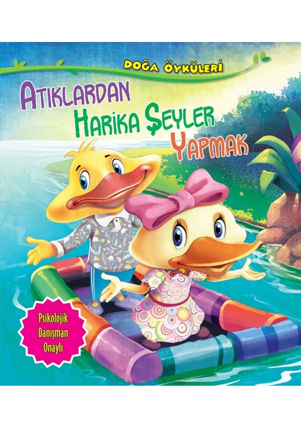 Atıklardan Harika Şeyler Yapmak - Doğa Öyküleri
