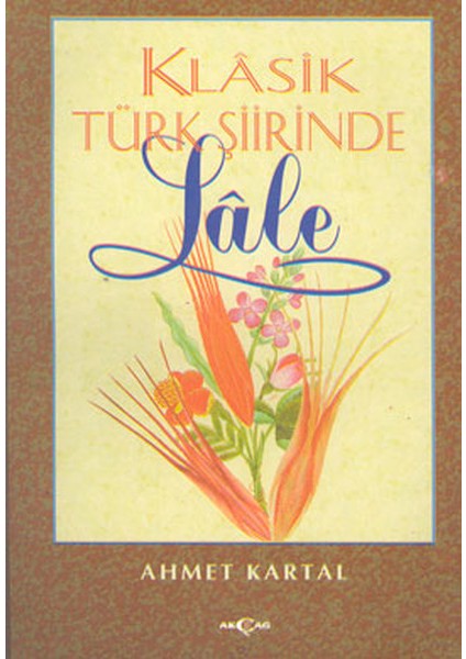 Klasik Türk Şiirinde Lale