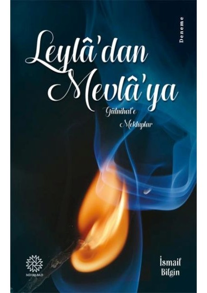 Leyla'dan Mevla'ya
