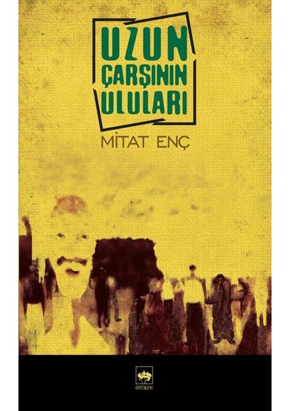 Uzun Çarşının Uluları