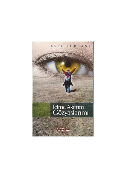 Içime Akıttım Gözyaşlarımı