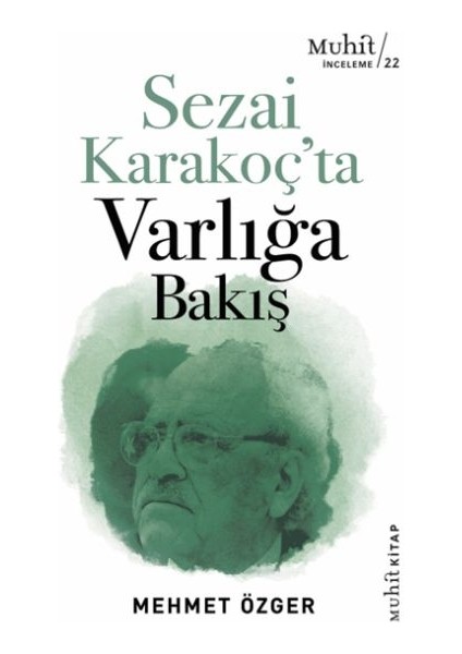 Sezai Karakoç’ta Varlığa Bakış