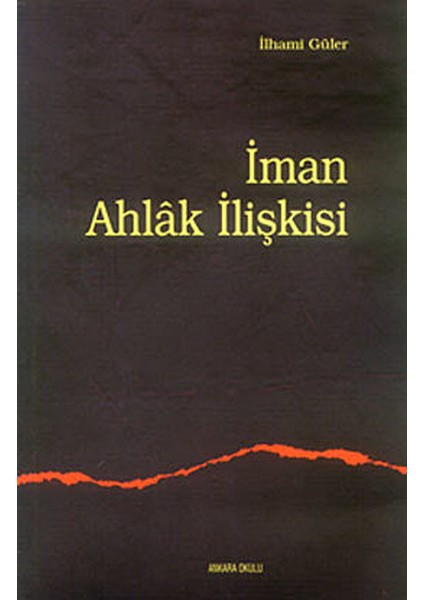 Iman Ahlak Ilişkisi