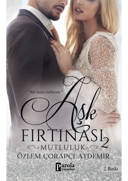 Aşk Fırtınası 2 Mutluluk